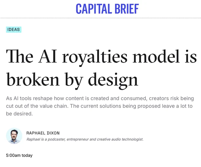 The AI royalties model is broken by design
As AI tools reshape how content is created and consumed, creators risk being cut out of the value chain. The current solutions being proposed leave a lot to be desired.

by Raphael Dixon