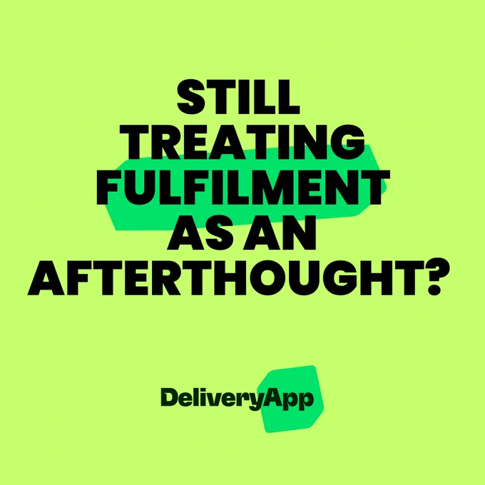 Still treating fulfilment as an afterthought? 