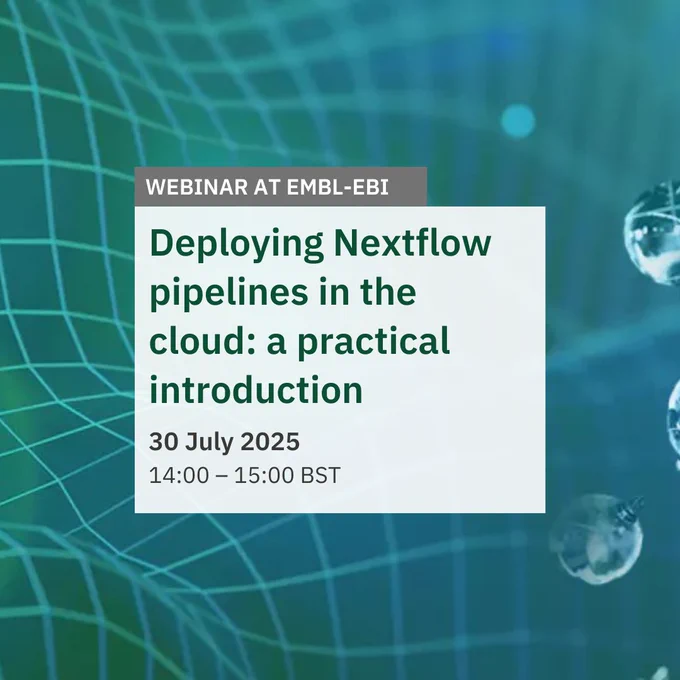 Webinar at EMBL-EBI, 30 July 2025, 14:00 - 15:00 BST. Topic: Deploying Nextflow pipelines in the cloud: a practical introduction