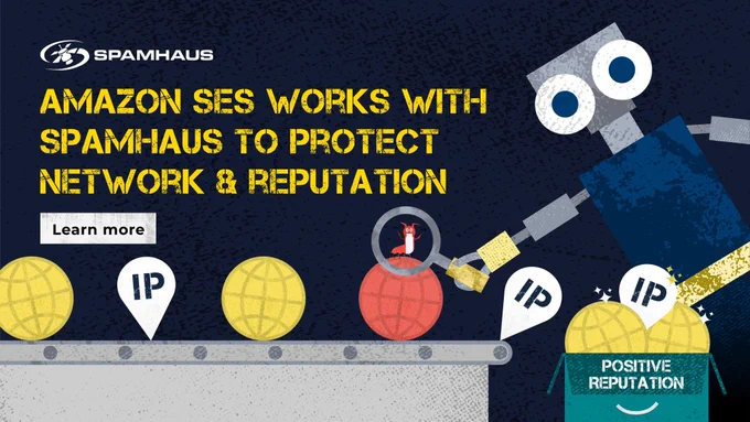 Amazon SES works with Spamhaus to protect network and reputation