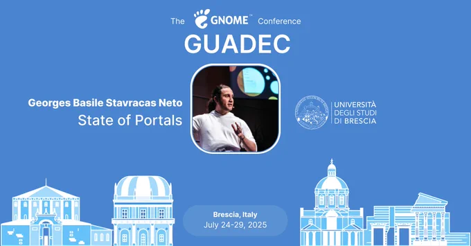 The image shows graphically what's announced in the post. It contains the GNOME logo, the name of the speaker, the photo of the speaker and the title of the talk. It moreover contains a graphical rappresentation of the city of the conference, Brescia, and the dates of the conference.