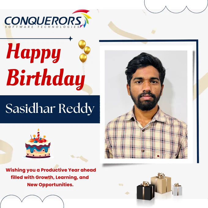 Happy birthday Sasaidhar Reddy, from Conquerors Software Technologies 