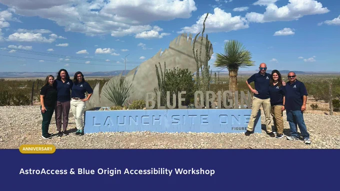 Six people wearing blue AstroAccess polos pose next to a "Blue Origin Launch Site One" sign.