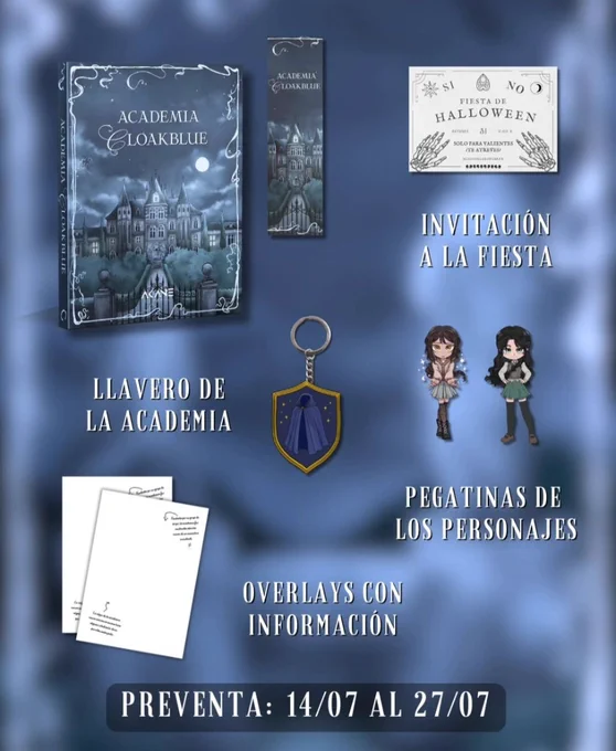 Imagen de los regalos de la preventa donde se indica su fecha: del 14 al 27 de julio. Se ven las imágenes de la portada del libro con el edificio de la academia, la invitación a la fiesta que simula una ouija, un llavero de una academia con una capa en él, las pegatinas de dos personajes y las overlays con información.