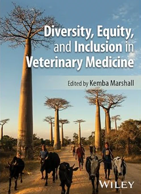 The cover of the book "Diversity, Equity and Inclusion in Veterinary Medicine" edited by Kemba Marshall and published by Wiley.