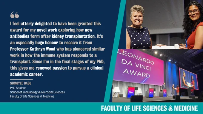 Photos of Sumoyee receiving award with quote: ""I feel utterly delighted to have been granted this award for my novel work exploring how new antibodies form after kidney transplantation. It's an especially huge honour to receive it from Professor Kathryn Wood who has pioneered similar work in how the immune system responds to a transplant. Since I'm in the final stages of my PhD, this gives me renewed passion to pursue a clinical academic career."