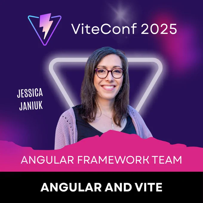 Speaker card of Jessica Janiuk from ViteConf 2025. It mentions that the is on the Angular Framework Team and her talk is about "Angular and Vite"