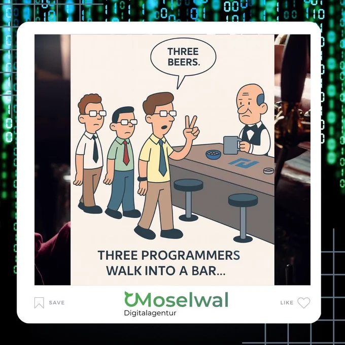 Drei Programmierer stehen an einer Bar. Der vordere sagt 'Three beers' und zeigt dabei binär zwei Finger, was für Programmierer*innen als Zahl Drei gelesen wird. Der Barkeeper schaut irritiert.