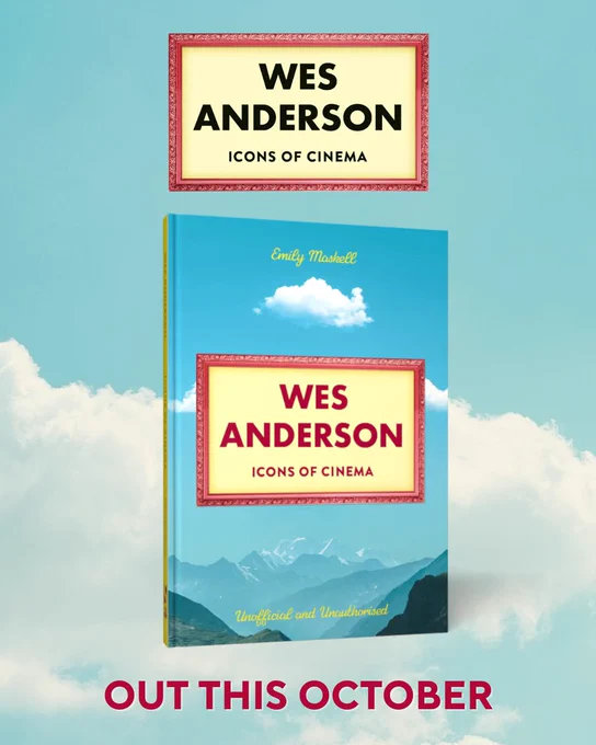 An image of my new book Icons of Cinema: Wes Anderson. The book's background is a blye sky with a few clouds against a mountainous, shadowy peaks on the bottom of the cover. In the centre is a pink ornate frame with the books title in pink font