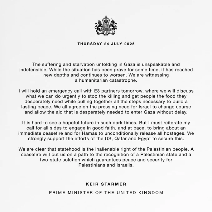 Keir Starmer's statement on Gaza. Read the full text on gov.uk: https://www.gov.uk/government/news/pm-statement-on-gaza-24-july-2025 
