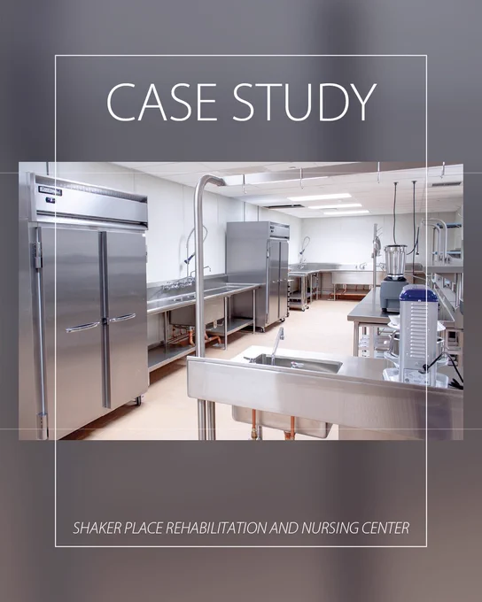 Cover page of a case study document featuring an image of a clean and modern kitchen at Shaker Place Rehabilitation and Nursing Center.