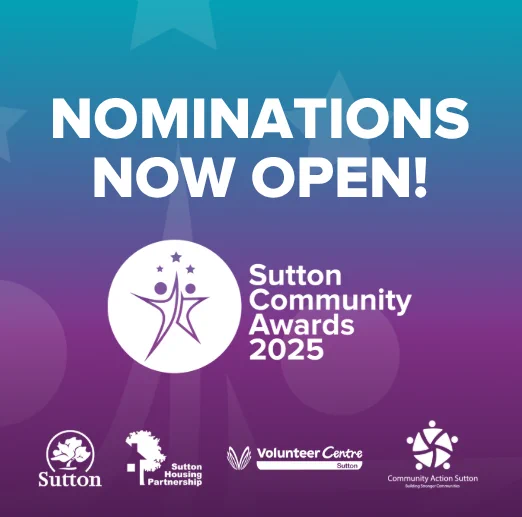 Text: Nominations Now Open  Sutton Community Awards 2025  With partner logos on a turquoise and purple gradient background