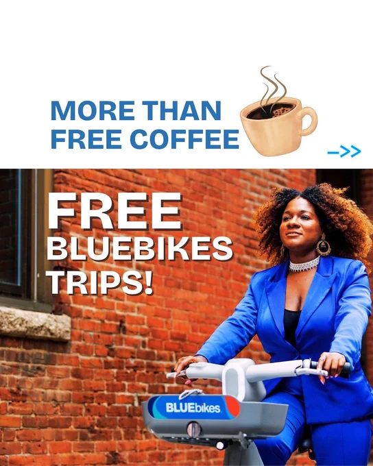 Woman in a suit riding a Bluebike. Caption reads More than free coffee. Free Bluebikes trips!