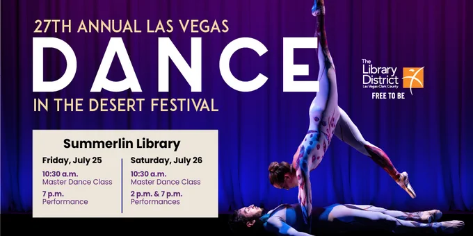 Promotional banner for the 27th Annual Las Vegas Dance in the Desert Festival at Summerlin Library July 25 & 26, featuring an image of two acrobatic dancers performing, with event dates and times listed alongside The Library District logo.