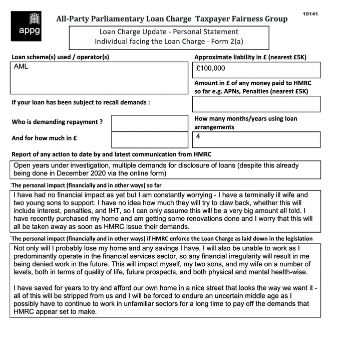 This is an example of a Loan Charge Impact statement taken as evidence by the Loan Charge and Taxpayer Fairness Group AAP. These statements highlight the true impact of the Loan Charge on families and individuals and how that differs from what is reported by HMRC

Work for HMRC? Sick of the slaughter? Help us. Follow the link below:

https://www.hmrcloancharge.info/hmrc-whistleblower-portal/

To see a proposed solution to the mess visit:

https://www.loanchargeresolution.co.uk/wp-content/uploads/2024/08/Letter-to-Exchequer-Secretary-to-the-Treasury-about-the-Loan-Charge-August-2024.pdf


We understand that those affected may be having a tough time right now, especially given the disappointing announcement from the Government. If this is you please seek help. We attach contact details for Samaritans.
#LoanChargeScandal 
 
https://www.samaritans.org
Call: 116 123