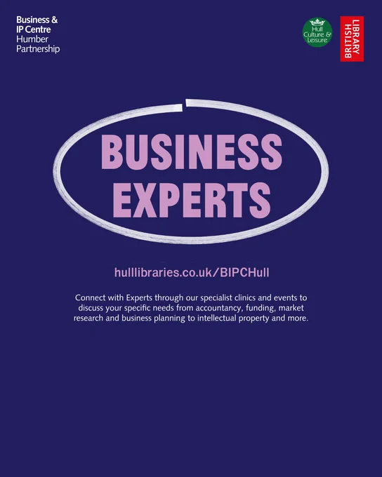 Promotional poster for the Business & IP Centre Humberside Partnership, featuring the text "BUSINESS EXPERTS" inside an oval, on a dark background. Includes an invitation to connect with experts for advice on accounting, funding, market research, and business planning. Visit humberlibraries.co.uk/BIPCHull for more information.