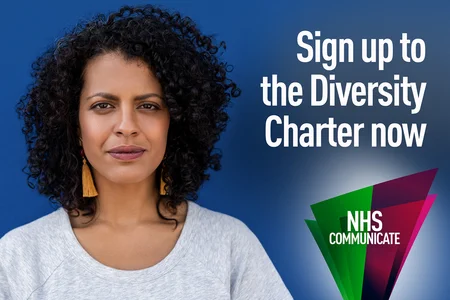 Card with an image of a person and NHS Communicate watermark, which displays the following text: 

Sign up to the Diversity Charter now