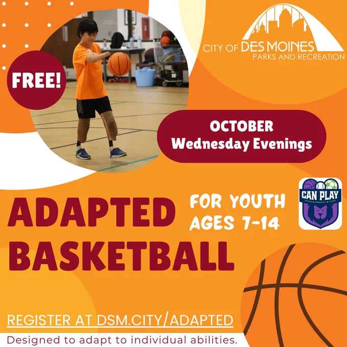 Register for Adapted Baskteball at DSM.City/Adapted.  Pictured is a young by bouncing a basketball.