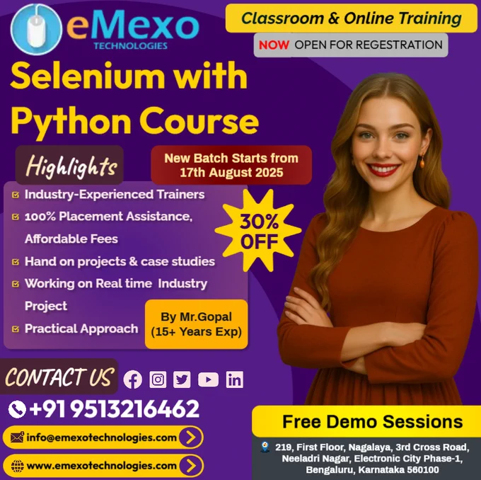 📢Attention Aspiring Automation Testers!
🚀Selenium with Python Training in Electronic City, Bangalore – Master Automation Testing from Basics to Advanced with Real-Time Projects at eMexo Technologies!
🎉Limited-Time Offer: Get 30% OFF on our Selenium with Python Certification Course in Electronic City, Bangalore – Available in Online & Offline Batches!
Want to build a high-demand career in automation testing? Join eMexo Technologies, the Best Selenium with Python Training Institute in Electronic City, Bangalore, and gain hands-on automation skills, expert mentorship, and career-focused training.
🎯Who Should Join Our Selenium with Python Training in Electronic City, Bangalore?
 ✔️Fresh graduates looking to launch a career in software testing
 ✔️Manual testers aiming to transition into automation
 ✔️Developers and QA professionals expanding their automation skill set
 ✔️Anyone interested in test automation and quality engineering
🔥Master Selenium Automation – Join eMexo Technologies !