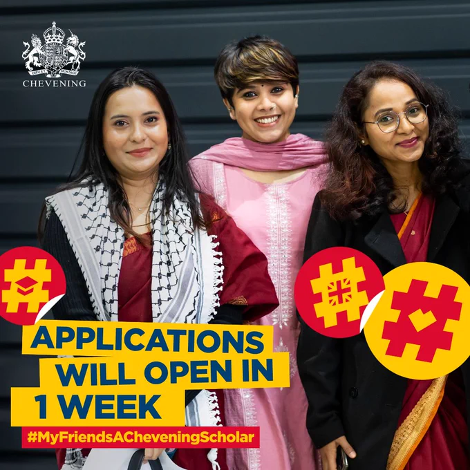 Chevening applications will open in 1 week.