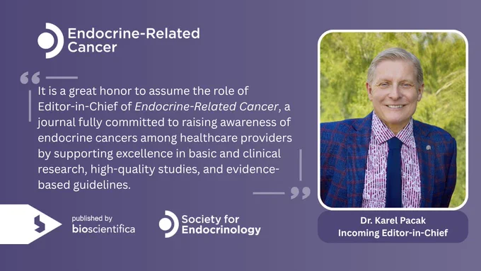 Endocrine-Related Cancer. Incoming Editor-in-Chief, Dr Karel Pacak.

"It is a great honor to assume the role of Editor-in-Chief of Endocrine-Related Cancer, a journal fully committed to raising awareness of endocrine cancers among healthcare providers by supporting excellence in basic and clinical research, high-quality studies, and evidence-based guidelines."

Published by Bioscientifica. Society for Endocrinology.
