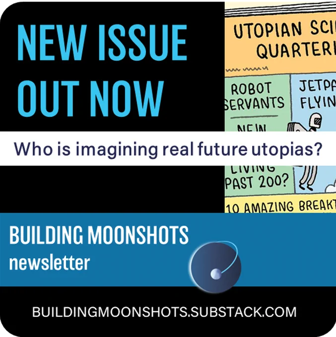 New issue out for Building Moonshots newsletter at https://buildingmoonshots.substack.com