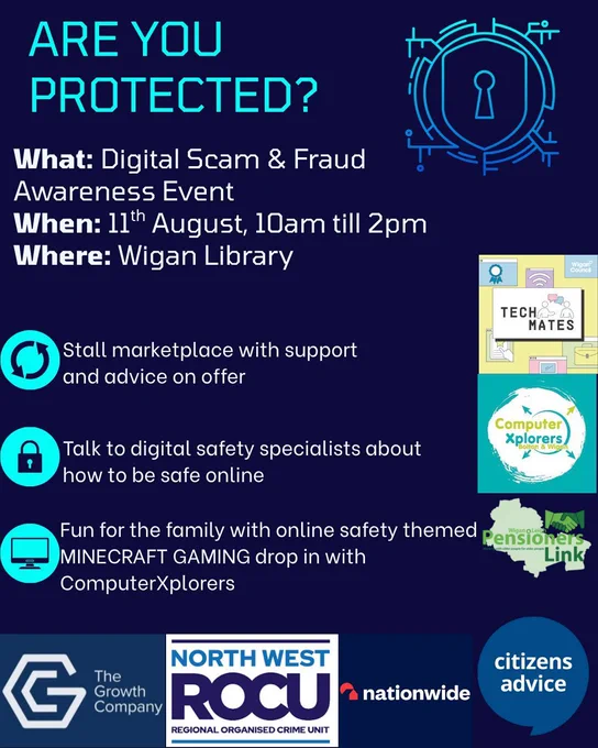 Join us at Wigan Library on August 11th, 10am till 2pm, for a Digital Fraud & Scam Awareness Event. 


Learn online safety tips, explore internet safety through Minecraft and get TechMates support.


#CyberSafety #DigitalWigan
