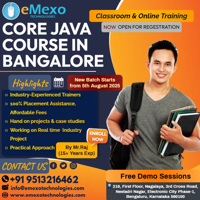 📢Attention Future Java Developers!
🚀Java Training in Electronic City, Bangalore – Master Java Programming from Basics to Advanced with eMexo Technologies!
🎉🔥Limited-Time Offer: Get 30% OFF on our Core Java Certification Course – Available in Online & Offline Batches!
Want to launch your career in software development, backend engineering, mobile apps, or enterprise solutions? Join eMexo Technologies, the Best Java Training Institute in Electronic City, Bangalore, and learn Core Java the right way – with hands-on projects, expert mentorship, and job-ready skills.
🎯Who Should Join Our Java Course in Electronic City, Bangalore?✔️Freshers & students starting their programming journey
✔️Working professionals planning to switch to software development
✔️Testers & Automation Engineers aiming to upskill in Java
✔️Anyone passionate about building enterprise software, Android apps, or learning frameworks like Spring.
🔥Kickstart Your Java Career – Learn Java with eMexo Technologies Today!
