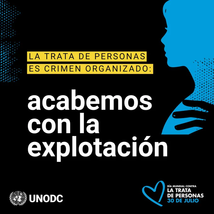 Tarjeta con cita para el Día Mundial contra la Trata de Personas 

Texto en pantalla: La trata de personas es crimen organizado 

Acabemos con la explotación