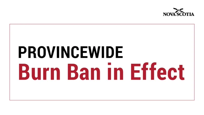 Graphic with the words: Provincewide Burn Ban in Effect and the Province of Nova Scotia logo.
