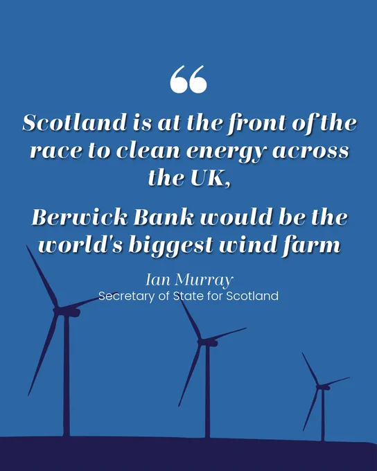 Scotland is at the front of the race to clean energy across the UK, Berwick Bank would be the world's biggest wind farm just off the East Lothian coast, 