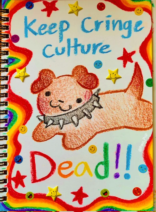Drawing of a puppy with the caption; "keep cringe culture out!"
