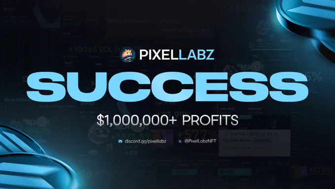 $1,000,000 in profits generated by PixelLabz Holders.