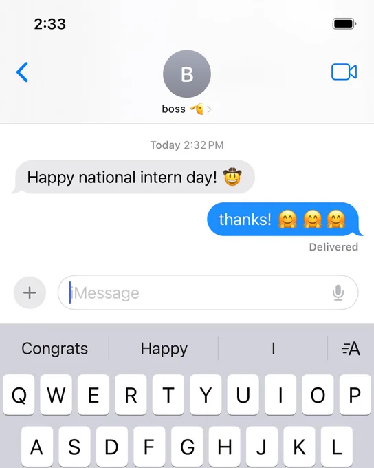 A screenshot of an iMessage thread from "boss 🫡”. The first text reads "happy national intern day! 🤠” and the reply reads "thanks! 🤗🤗🤗”.