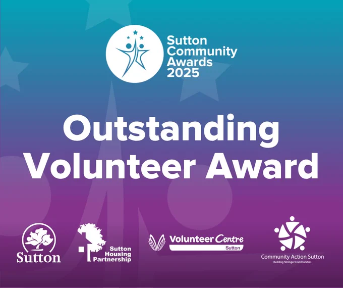 A purple and blue background with the Sutton community awards logo in the centre and the following logos, from left to right, London Borough of Sutton,  Sutton Housing Partnership, Volunteer Centre, Community Action Sutton. With text reading, 'Outstanding Volunteer Award'.