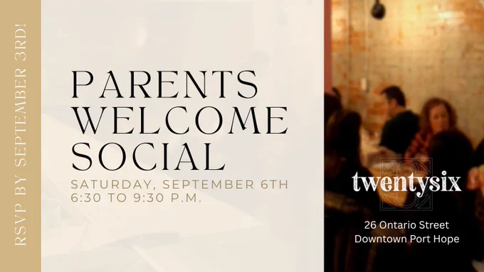 The visual contains the text Parents Welcome Social Saturday, September 6th 6:30 to 9:30 p.m. RSVP by September 3rd! The venue's logo "twentysix" is on the visual directly above the address 26 Ontario Street Downtown Port Hope. A photograph with people out of focus sitting at tables are in the background.