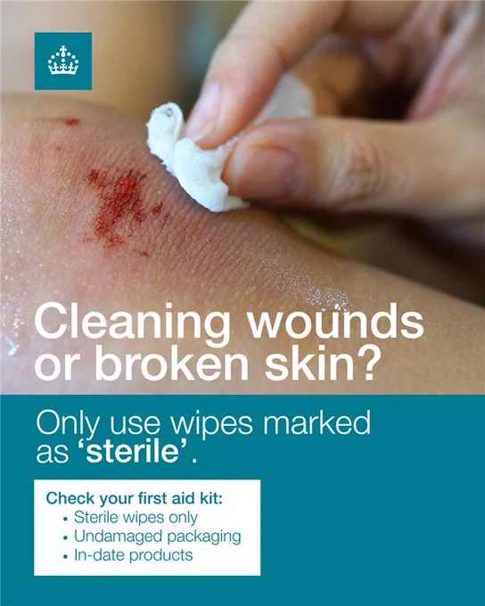 Cleaning wounds or broken skin?
Only use wipes marked as ‘sterile’.

Check your first aid kit:
• Sterile wipes only
• Undamaged packaging
• In-date products