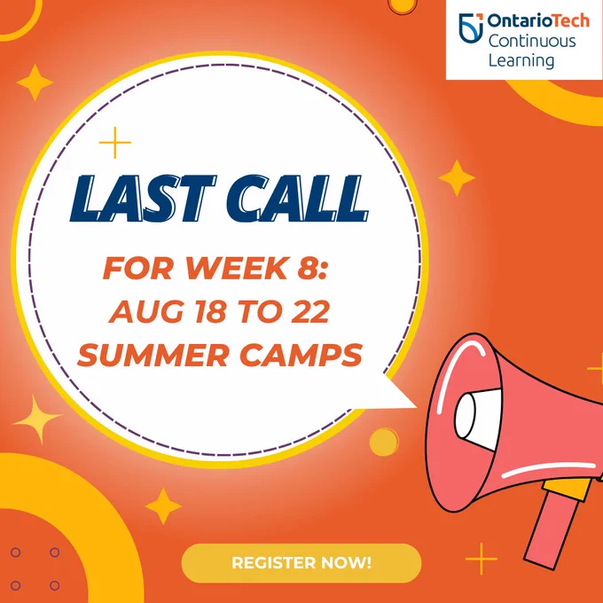 Image contains a graphic of a megaphone and shapes displayed in the background. Heading: "LAST CALL!" Subheading: "For Week 8: August 18 to 22 Summer Camps" In smaller text: "Register Now!" The Continuous Learning logo is in the top right corner.