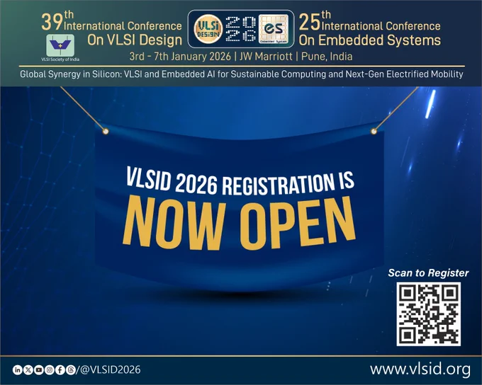 "Collaborate, connect, and create at VLSID 2026 — Registration is live!"
------------------------------------------
Event Date: 3rd - 7th January 2026
Location: JW Marriot - Pune, India
Registration Link : https://lnkd.in/gBPQ6-8p
To Know More: https://vlsid.org/
------------------------------------------
💡 Be part of a premier platform to exchange ideas, showcase innovations, and network with academia and industry leaders in VLSI !