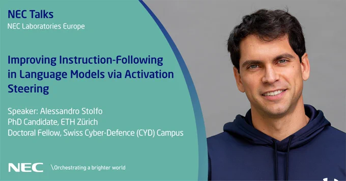 We hosted an insightful talk by @alesstolfo, PhD student at @ETH and doctoral fellow at CYD Campus, on improving instruction-following in language models via activation steering. Watch here: https://youtu.be/3ozuaGaEjpo?si=p_CiiQYYBAPcQ8iw. #NECLabs #LLM