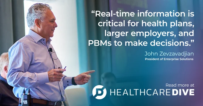 An image of RxSense President of Enterprise Solutions John Zevzavadjian featuring a quote that says "Real-time information is critical for health plans, larger employers, and PBMs to make decisions." The Healthcare Dive logo and name is featured at the bottom with a CTA to read more. 