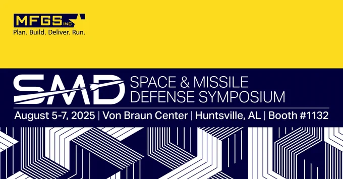 Visit MFGS, Inc. at Space and Missile Defense 2025
