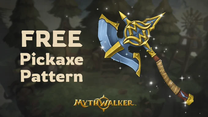 A stylized pickaxe, with gold details surrounded by sparkles, is shown next to the text "FREE Pickaxe Pattern" and the logo "Mythwalker" on a fantasy-themed, forest background background.