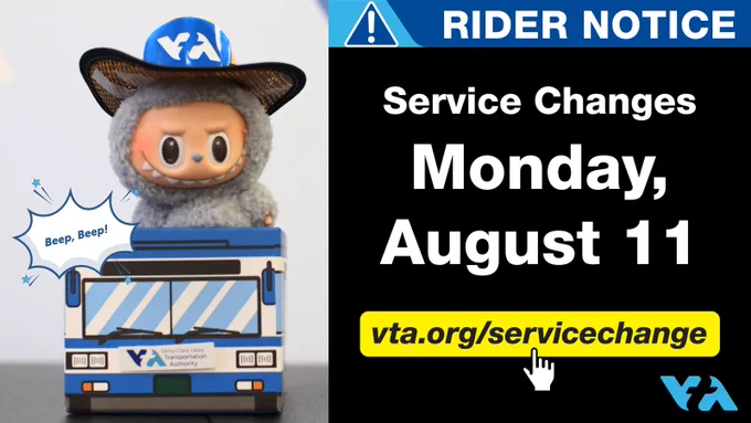 Image featuring a Labubu atop a miniature bus wearing a VTA cowboy hat with a graphic to its right labeled 'Rider Notice' and a service change announcement for Monday, August 11. Link provided to vta.org/servicechange for more details.