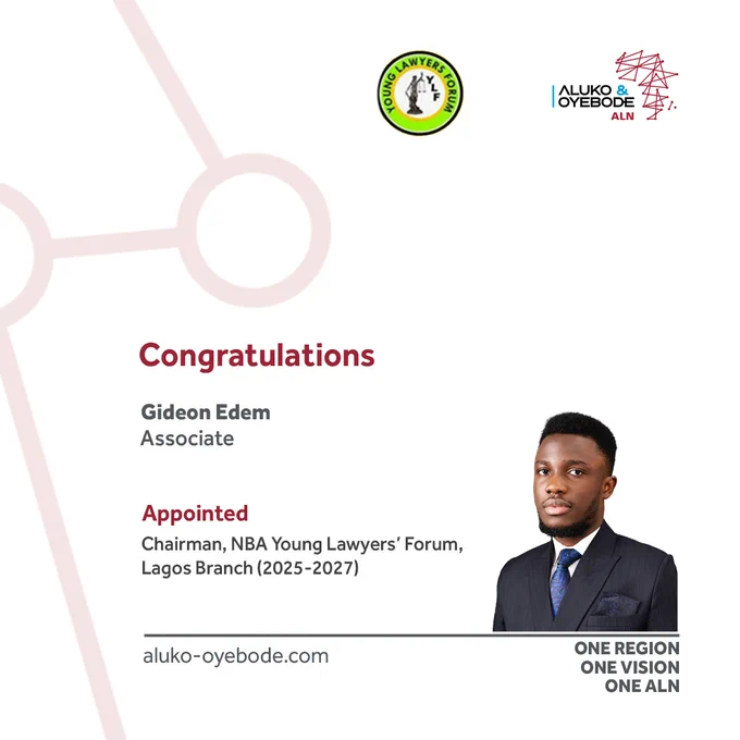 Gideon Edem, on his appointment as Chairman of the Nigerian Bar Association, Young Lawyers’ Forum (NBA-YLF) and as a co-opted member of the NBA Lagos Branch Executive Committee.