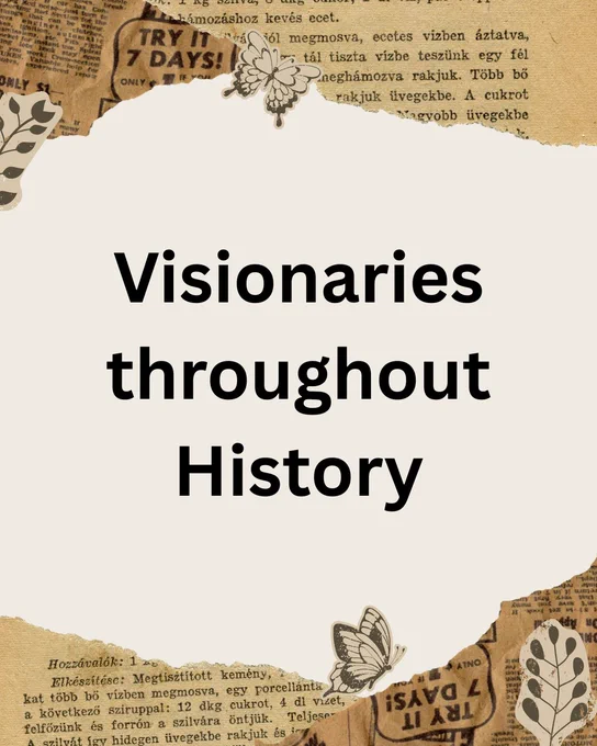 Poster reading "Visionaries throughout History"