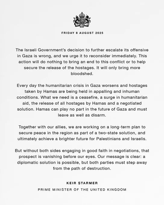 Prime Minister Keir Starmer's statement on Gaza: Read the full text on https://www.gov.uk/government/news/prime-minister-keir-starmers-statement-on-gaza-8-august-2025