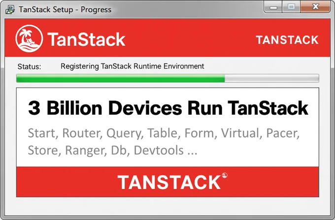 A parody image TanStack reaching 3 billion npm downloads based on Oracle’s infamous “3 Billion Devices” installation banner. 