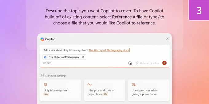 Screenshot of Microsoft 365 Copilot interface with a purple-to-pink gradient background. A large number “3” appears in the top right corner. The screen shows instructions for creating a PowerPoint slide using Copilot, including referencing a file. Example content highlights key takeaways from a document titled “The History of Photography.” Prompt suggestions include summarizing key points, pros and cons, and presentation best practices.