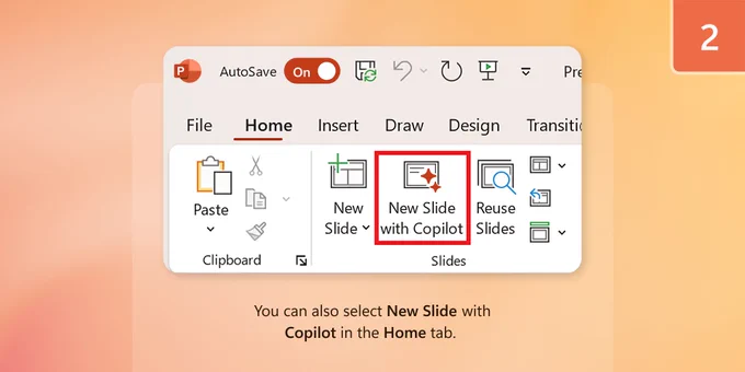 Screenshot of Microsoft PowerPoint's Home tab showing slide options. The "New Slide with Copilot" button is highlighted in red, featuring a slide icon with sparkles. Text at the bottom reads: "You can also select New Slide with Copilot in the Home tab."